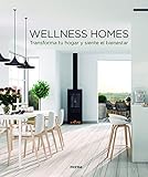 Wellness Homes. Transforma tu hogar y Siente El Bienestar (EP COMUN)