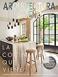 Revista Arquitectura y Diseño #257 | La cocina que viene. Guía de diseño. Los mejores muebles de exterior (Decoración)