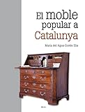 El Moble Popular A Catalunya: 9 (Eines i feines)