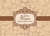 Mr & Mrs Hogan Wedding Guest Book: Blank Lined 100 Pages